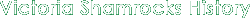 Victoria Shamrocks History Victoria Shamrocks History